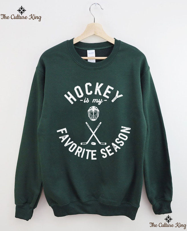 Hockey Is My Favorite Season Sweatshirt