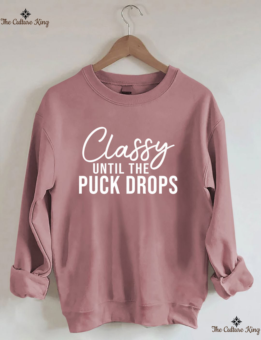 Classy Until The Puck Drops Hockey Sweatshirt