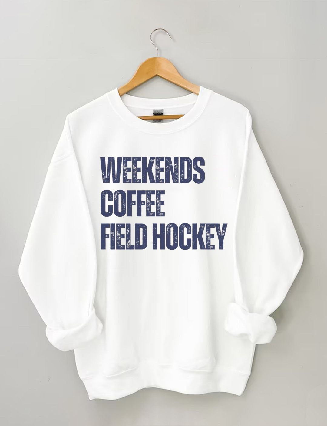 Weekends Coffee Field Hockey Sweatshirt