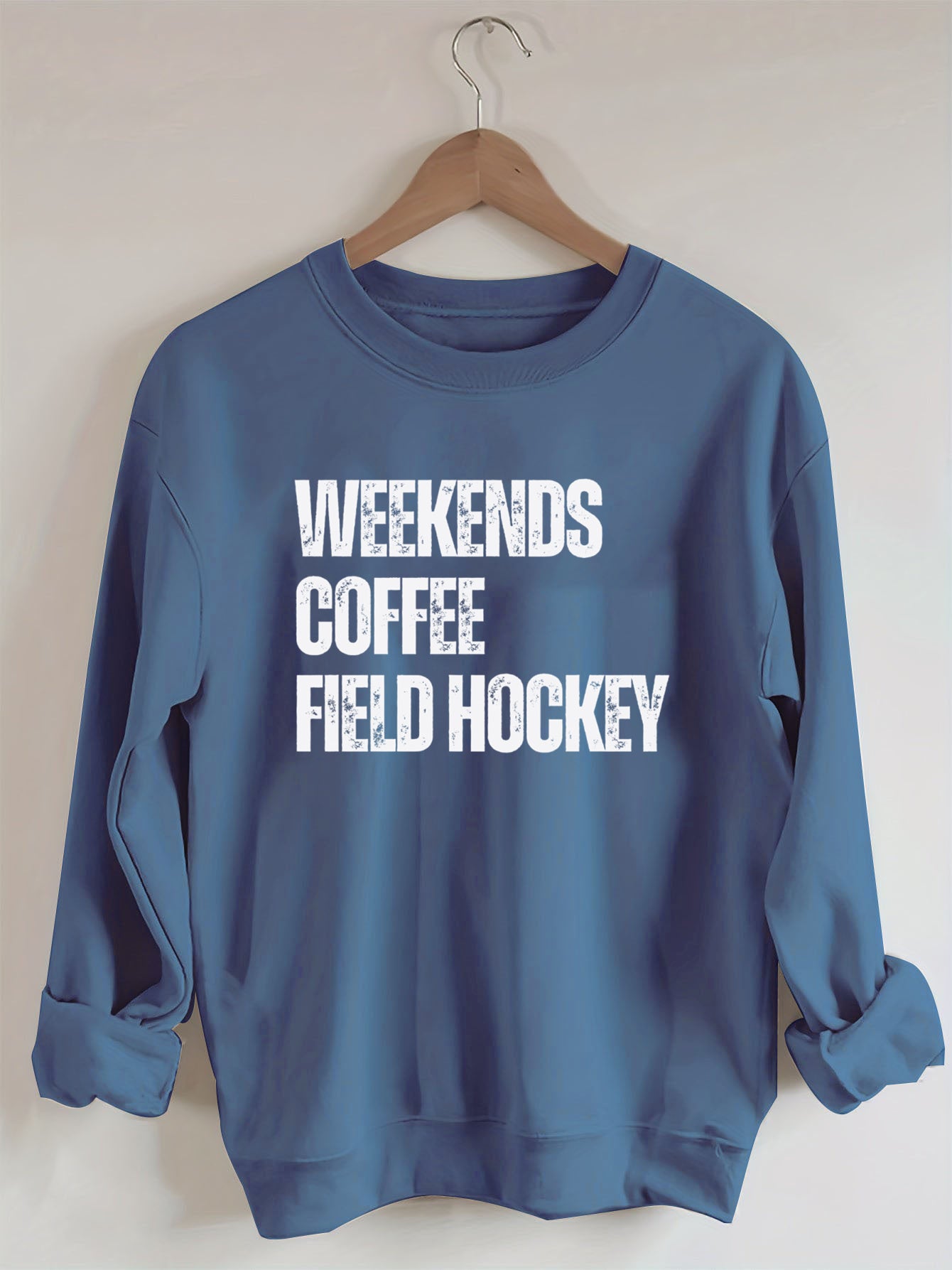 Weekends Coffee Field Hockey Sweatshirt