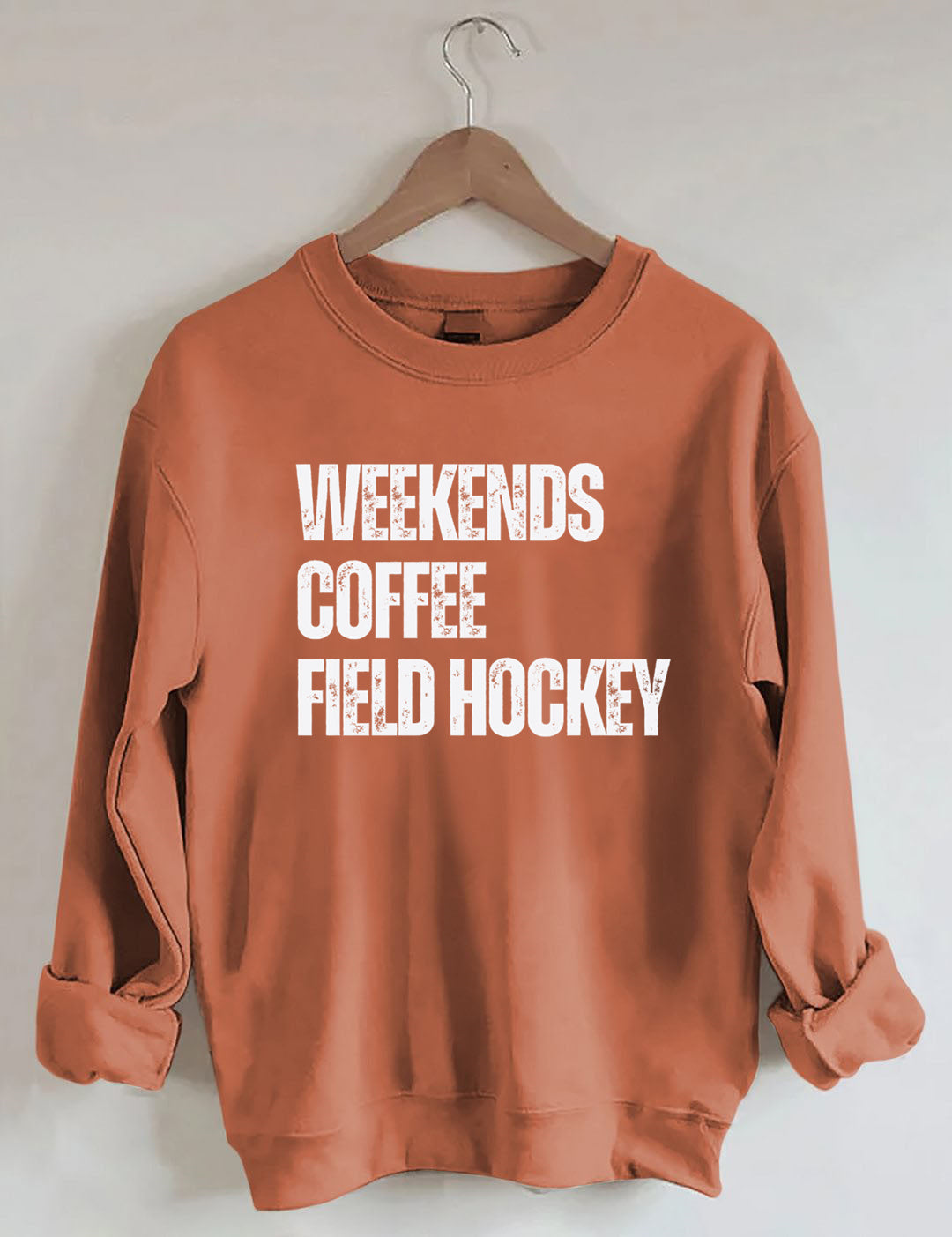 Weekends Coffee Field Hockey Sweatshirt