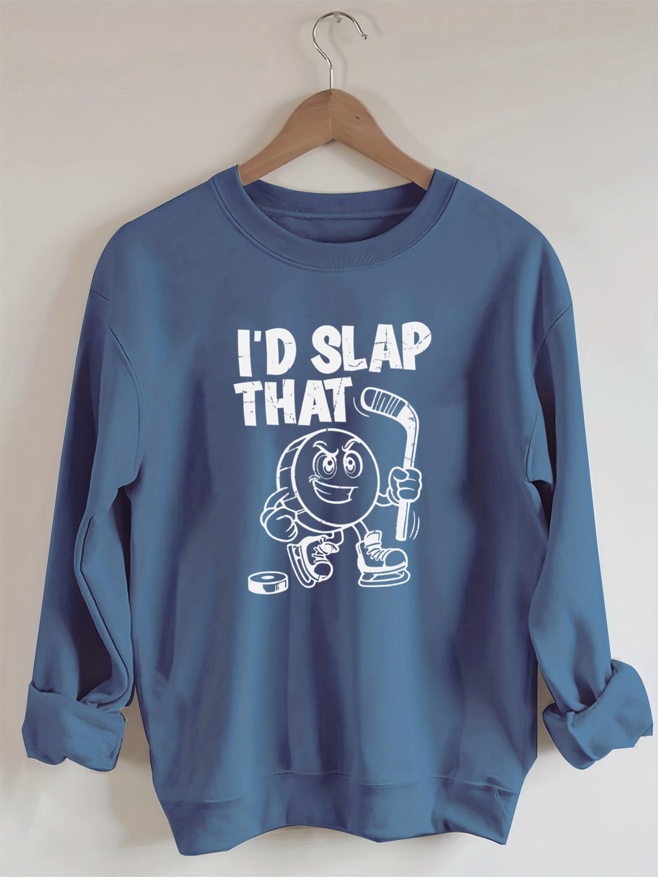 I'd Slap That.Funny Ice Hockey sweatshirt