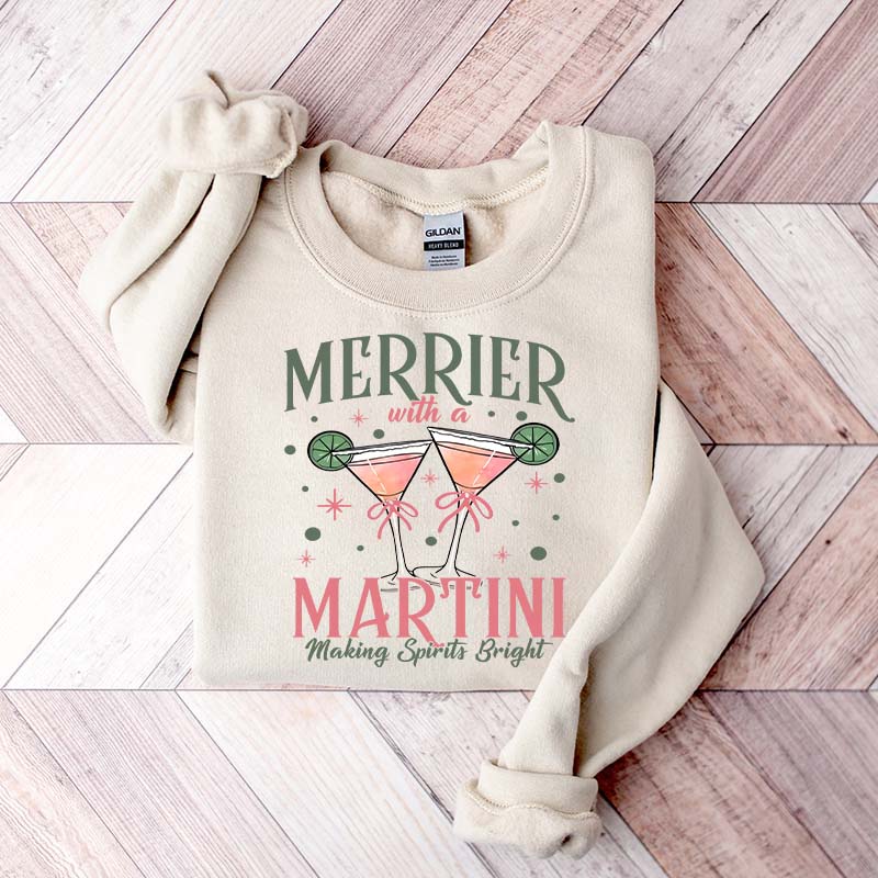 Merrier With A Martini Sweatshirt