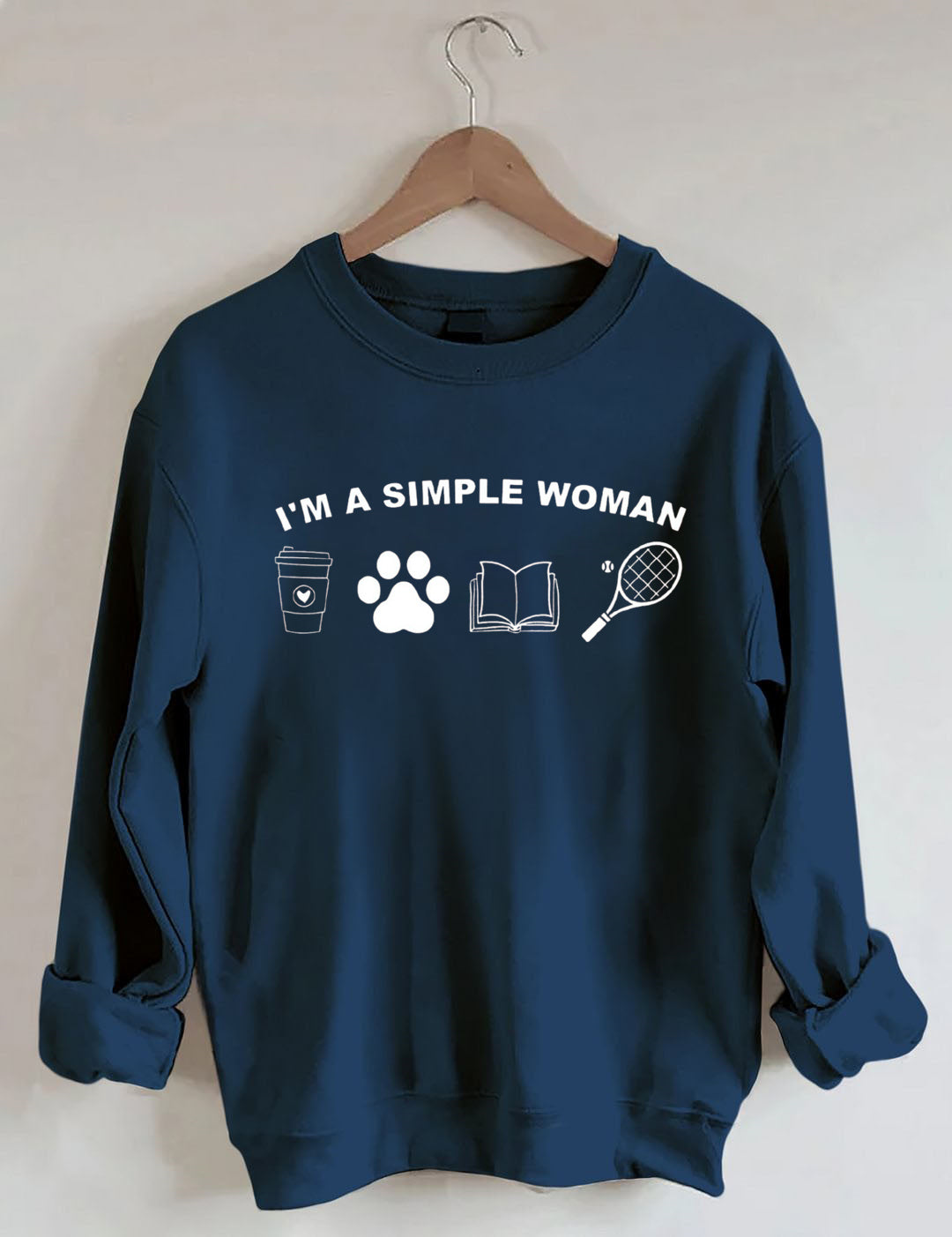I Am A Simple Woman Shirt, Coffee Dog Book Tennis Girl Sweatshirt