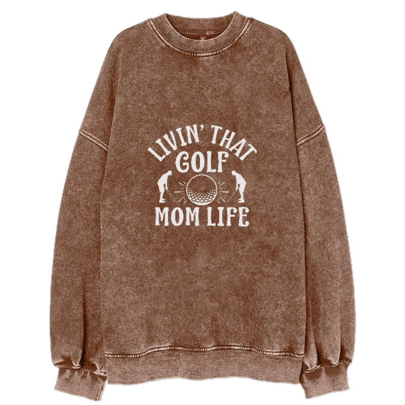 Livin' That Golf Mom Life Vintage Sweatshirt