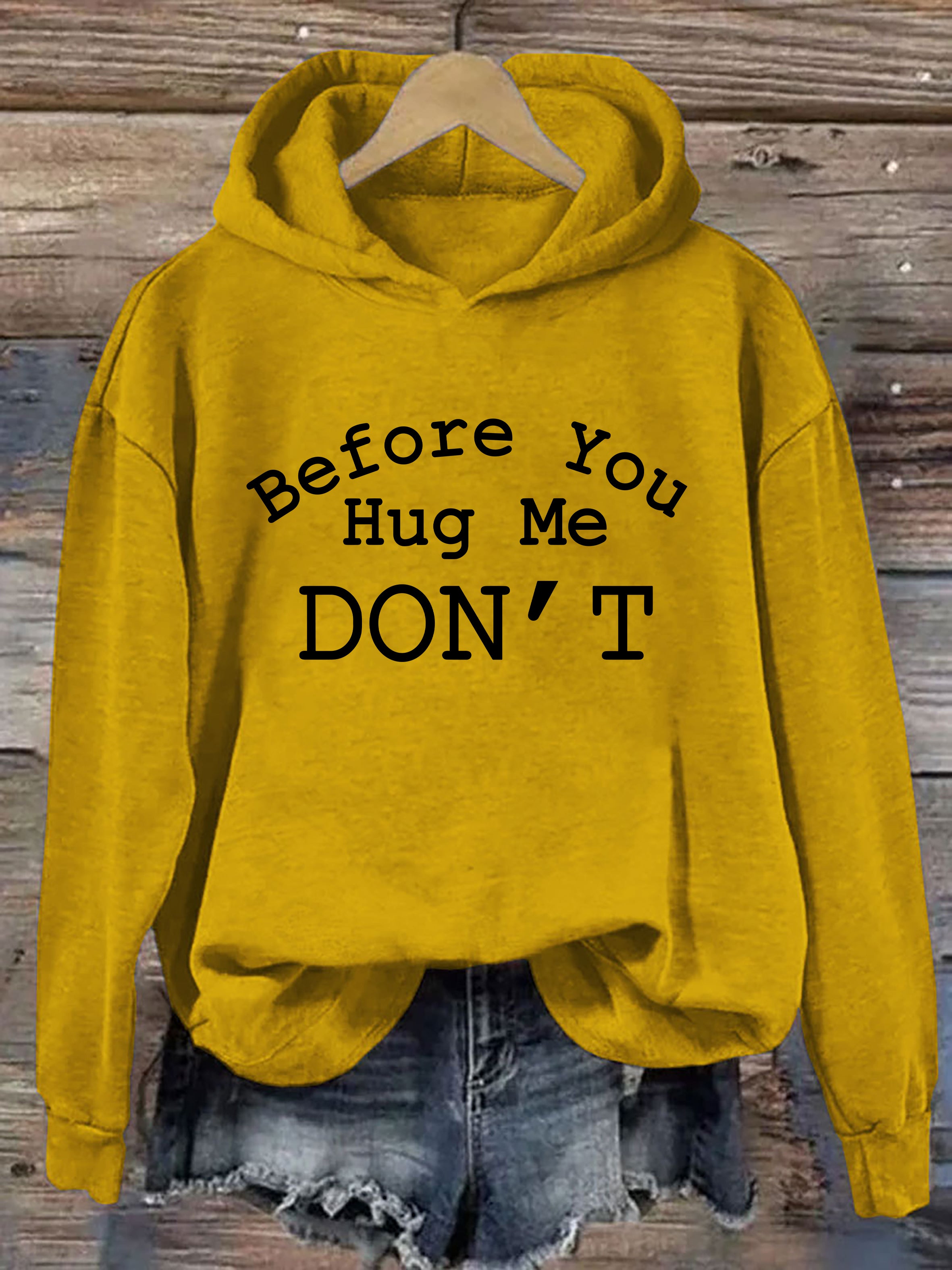 Don't Hug Me Hoodie