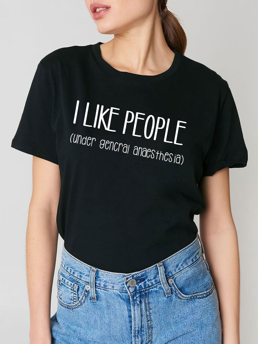 I Like People Under General Anesthesia Funny Doctor Nurse Print Short Sleeve T-shirt