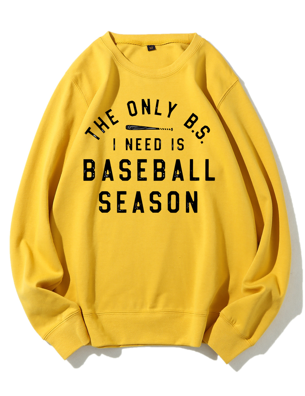 The Only BS I need is Baseball Season Sweatshirt