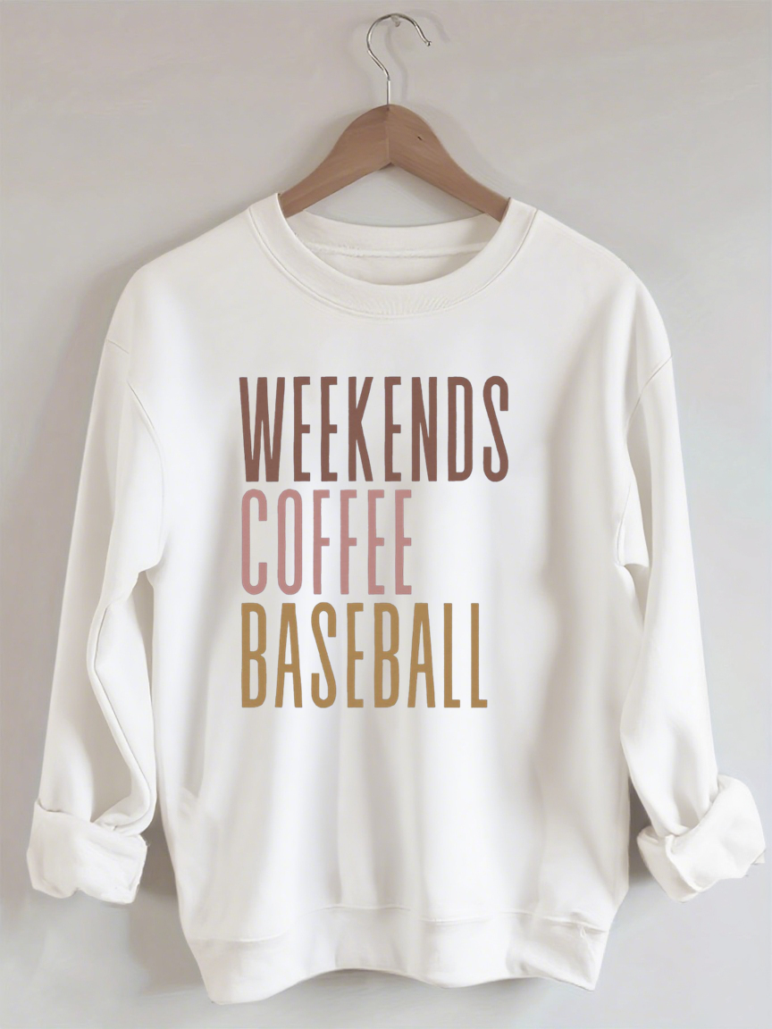 Weekends Coffee Baseball Sweatshirt