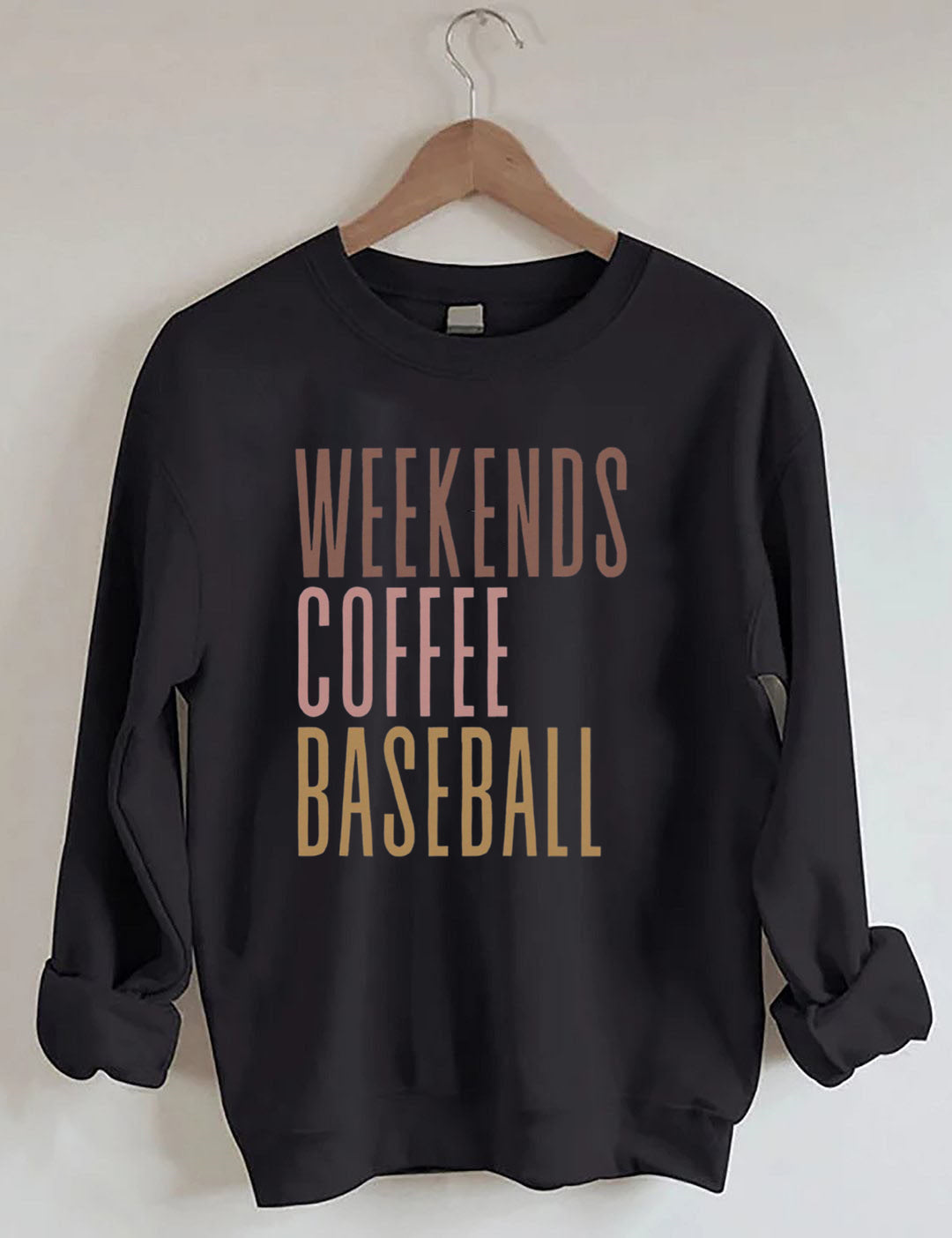 Weekends Coffee Baseball Sweatshirt
