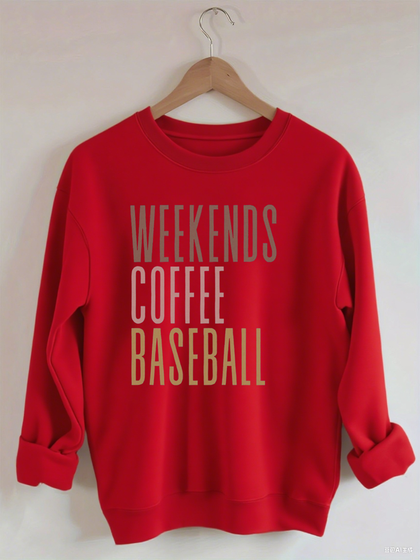 Weekends Coffee Baseball Sweatshirt