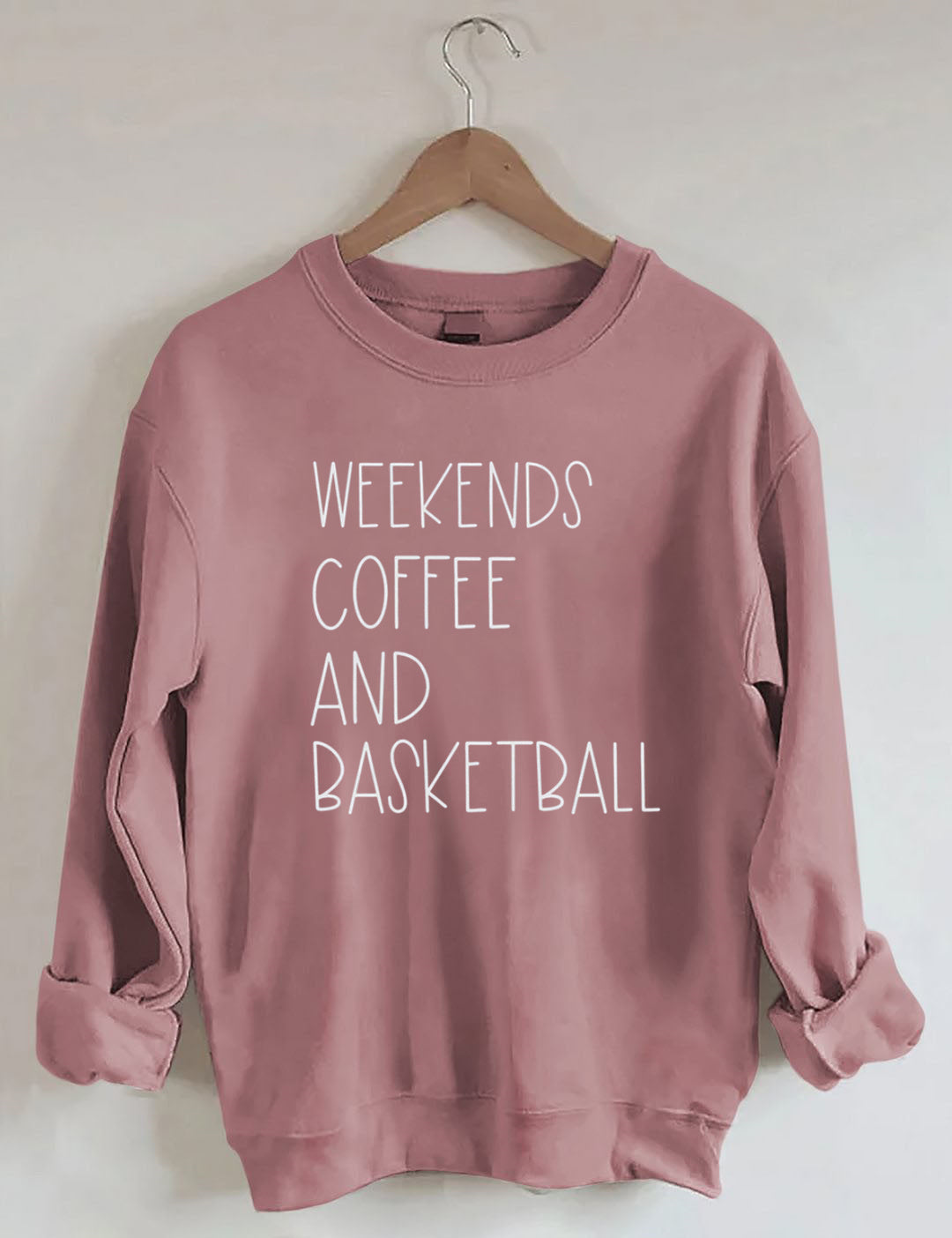 Weekends, Coffee, And Basketball Sweatshirt
