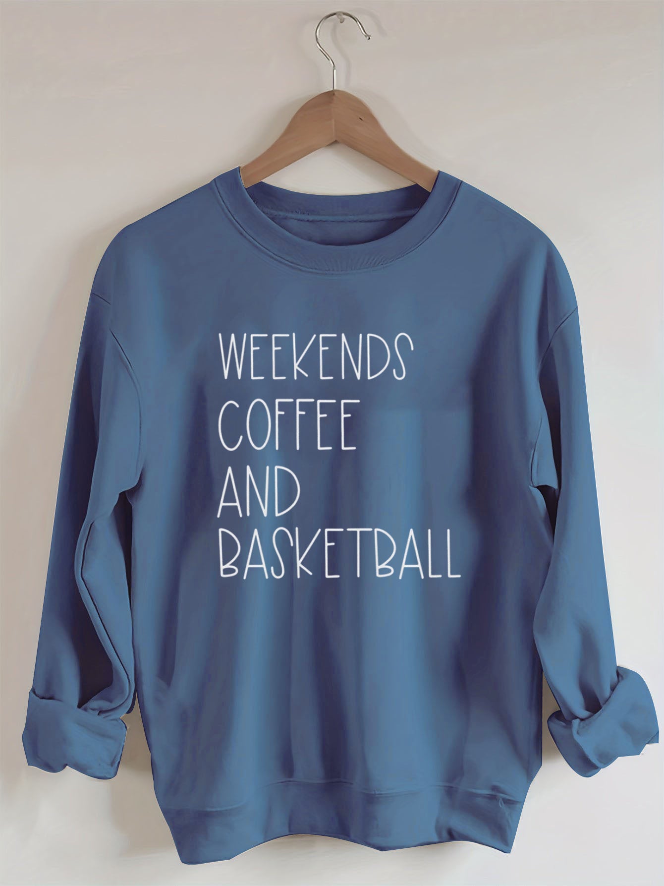 Weekends, Coffee, And Basketball Sweatshirt