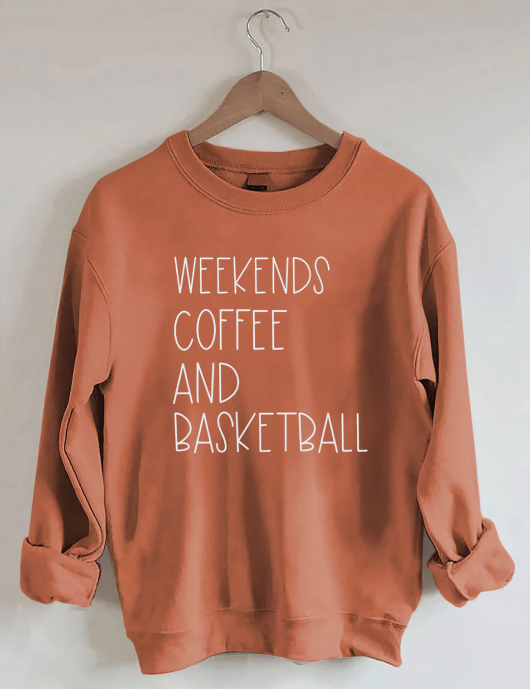 Weekends, Coffee, And Basketball Sweatshirt