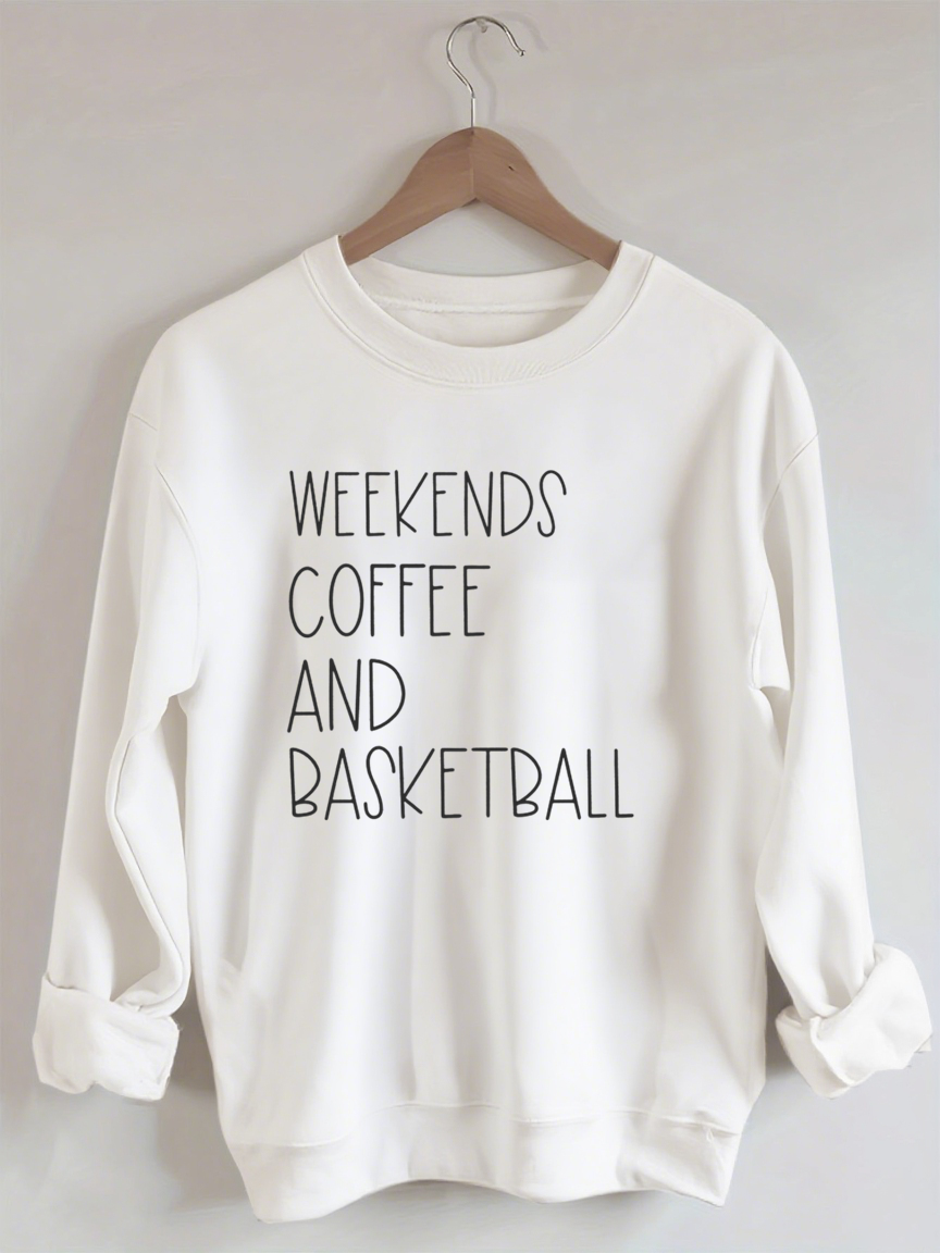 Weekends, Coffee, And Basketball Sweatshirt