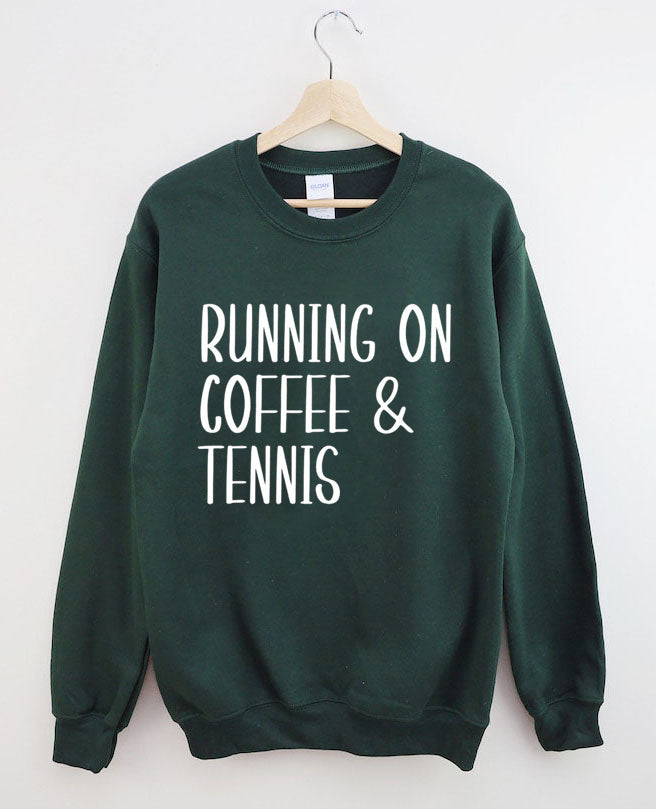 Running on coffee & tennis Sweatshirt