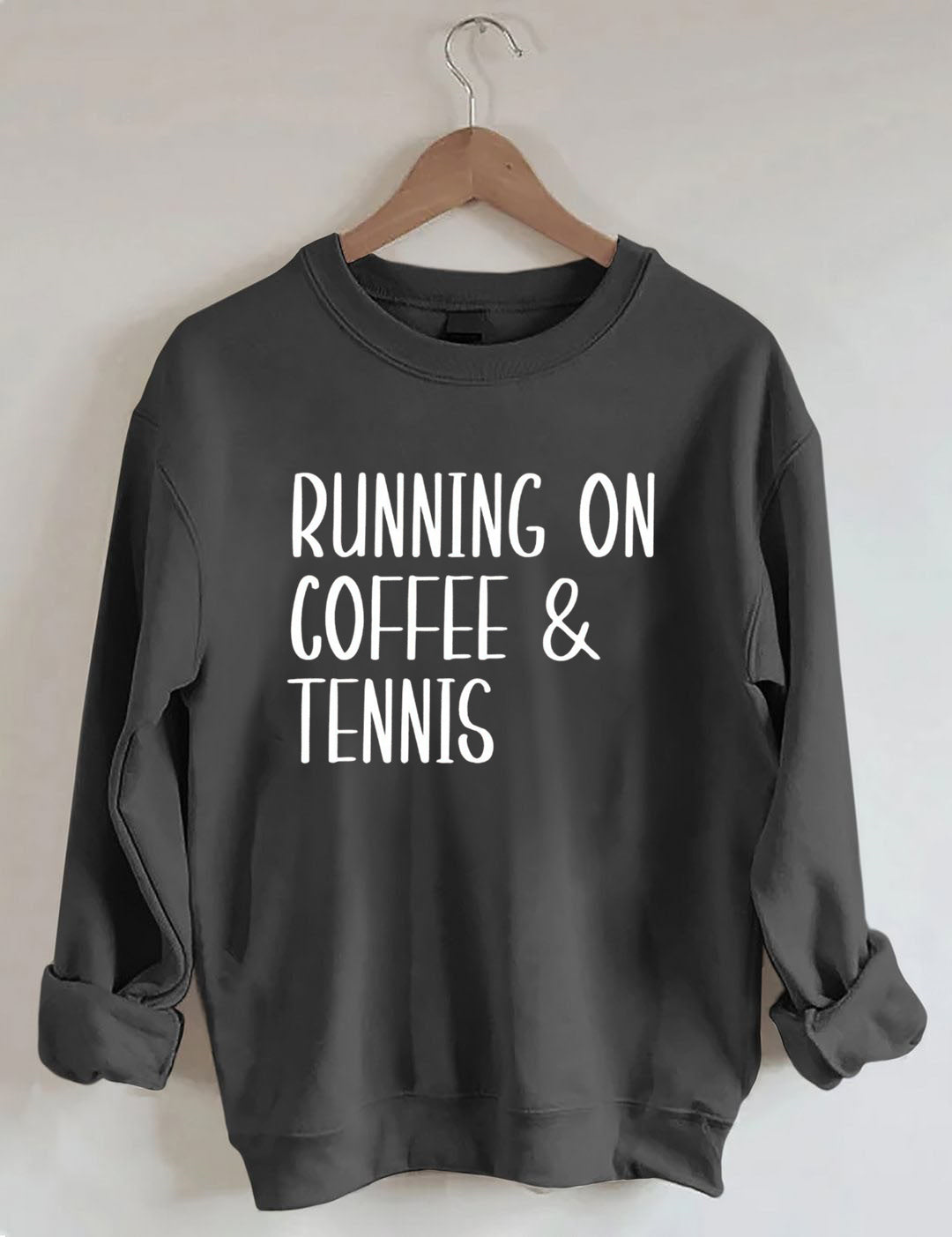 Running on coffee & tennis Sweatshirt