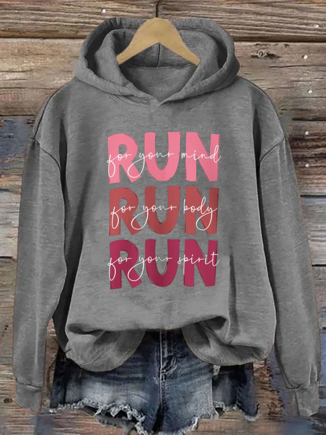 Run For Your Mind, Run For Your Body, Run For Your Spirit Hoodie