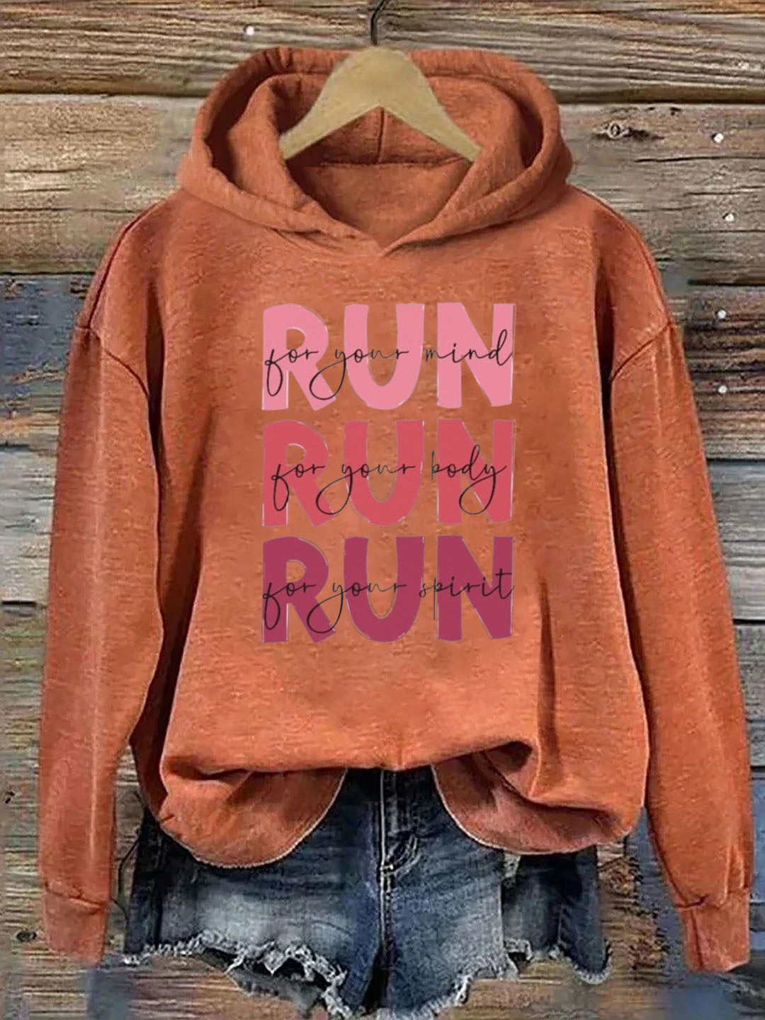 Run For Your Mind, Run For Your Body, Run For Your Spirit Hoodie