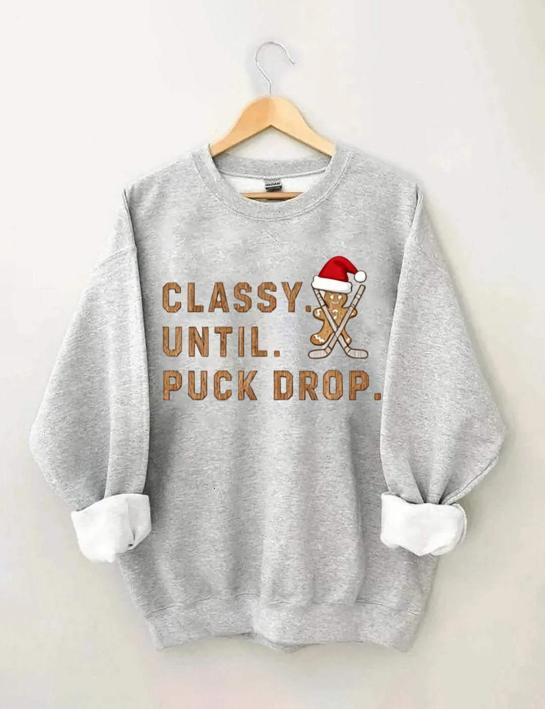 Christmas Cookie, Classy Until Puck Drop,Hockey Season Game Day Sweatshirt