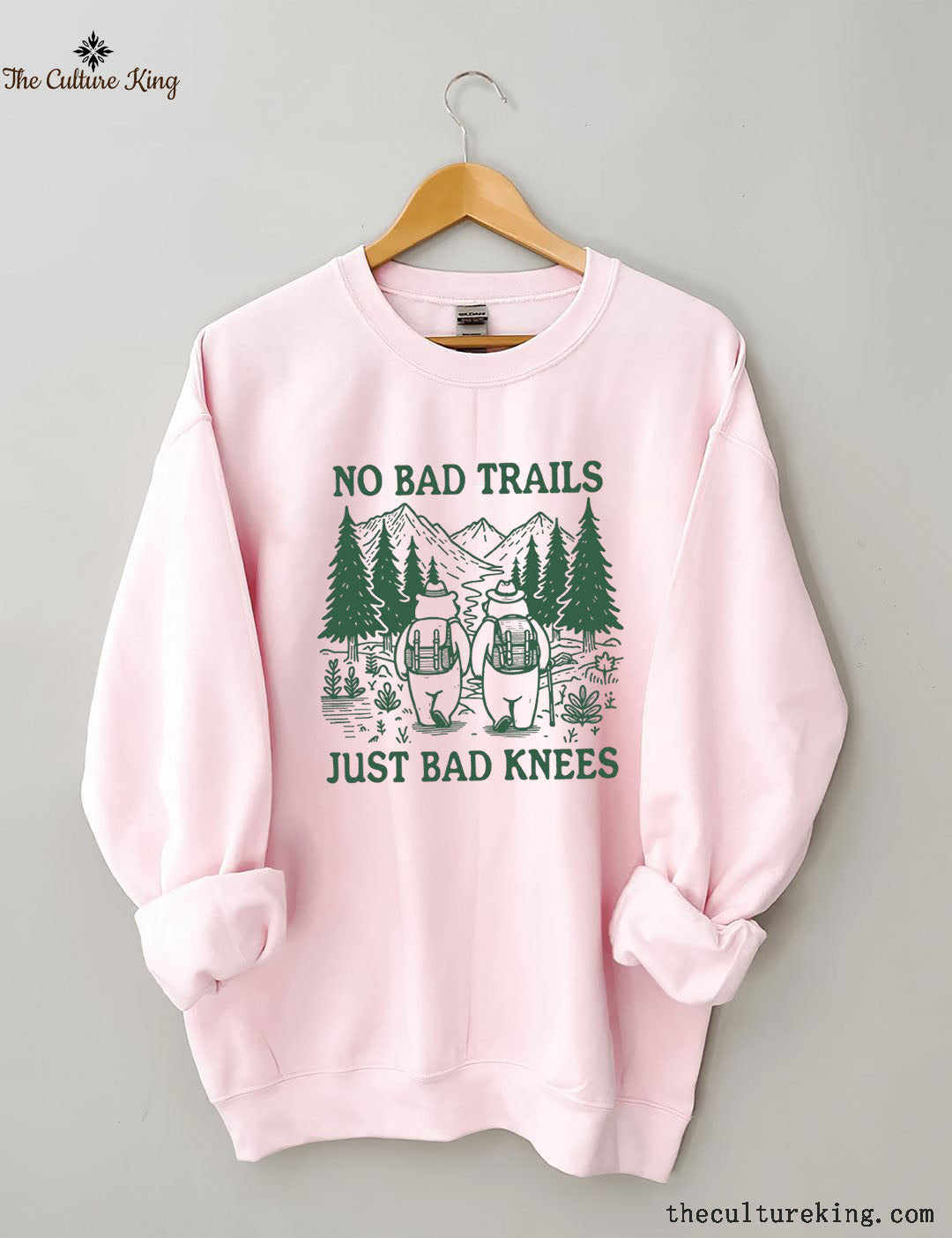 No Bad Trails Just Bad Knees,Hiking Sweatshirt