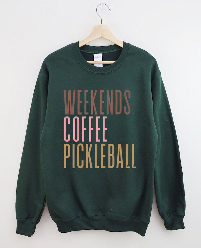 Weekends Coffee Pickleball Sweatshirt