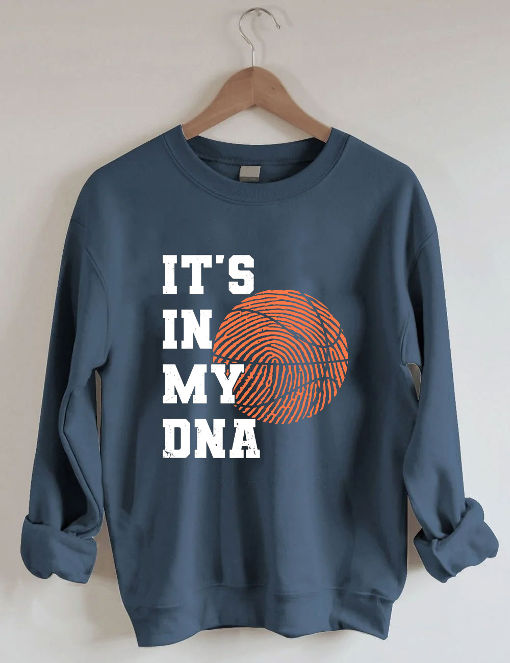 It's In My DNA Funny Basketball Sweatshirt