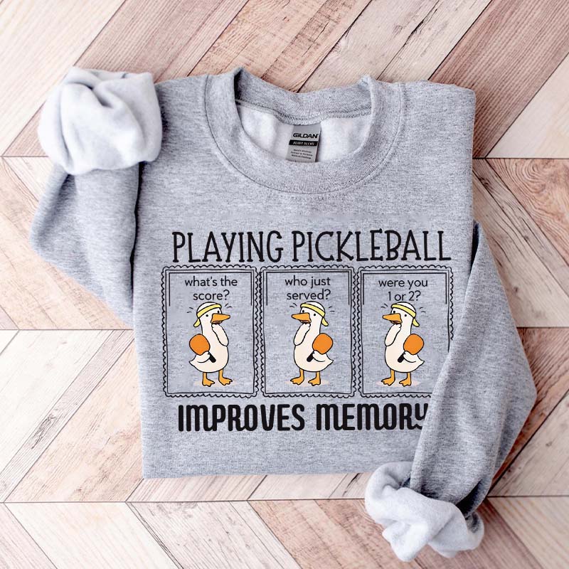 Cute Playing Pickleball Improves Memory Sweatshirt