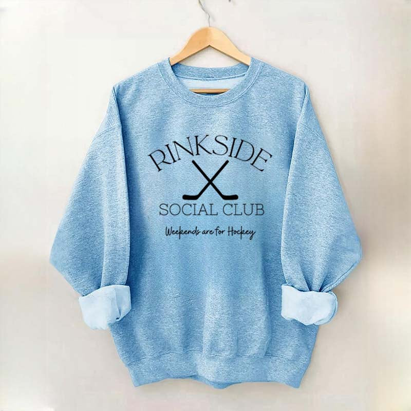 Rinkside Social Club Weekends Are For Hockey Sweatshirt