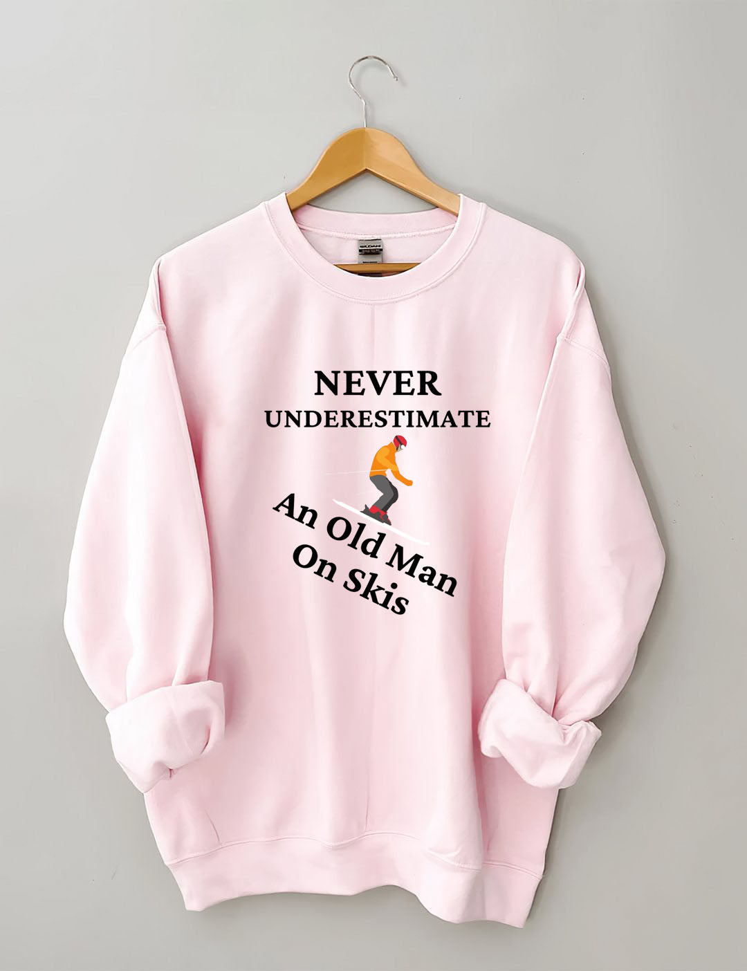Never Underestimate And Old Man On Skis,Skiing Sweatshirt