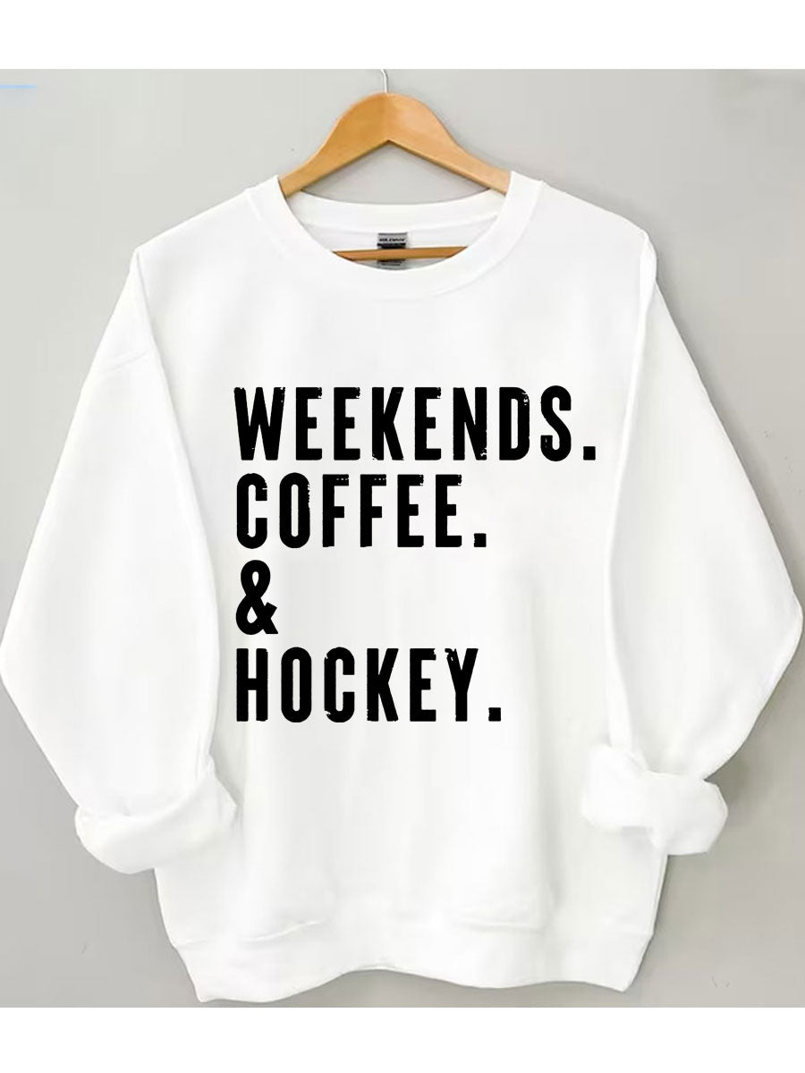 Weekends Coffee Hockey Sweatshirt