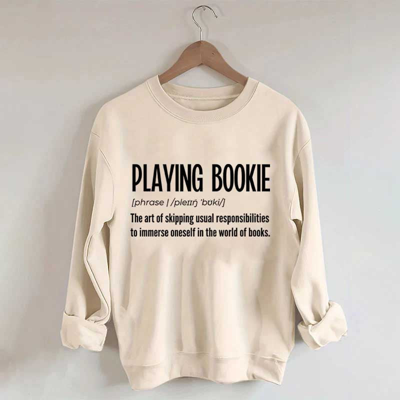 Playing Bookie Reading Sweatshirt
