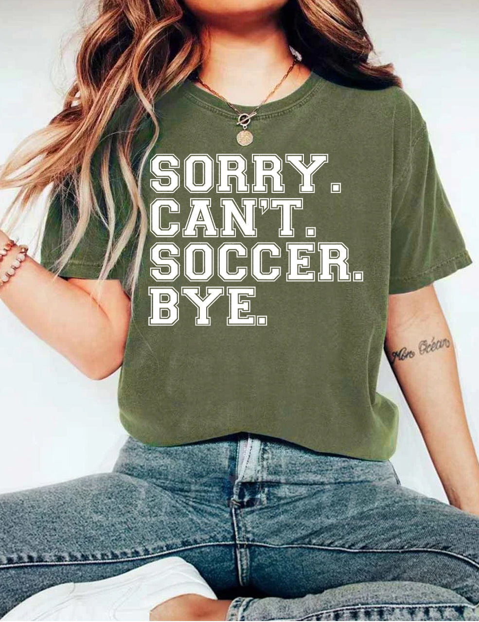 Sorry Can't Soccer Bye Funny T-shirt