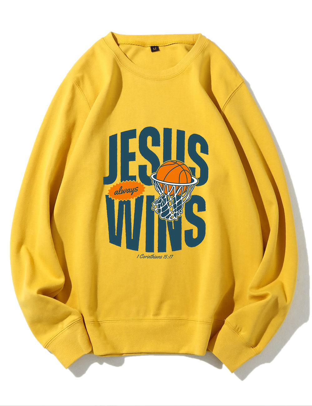 Jesus Always Wins Funny Basketball Sweatshirt