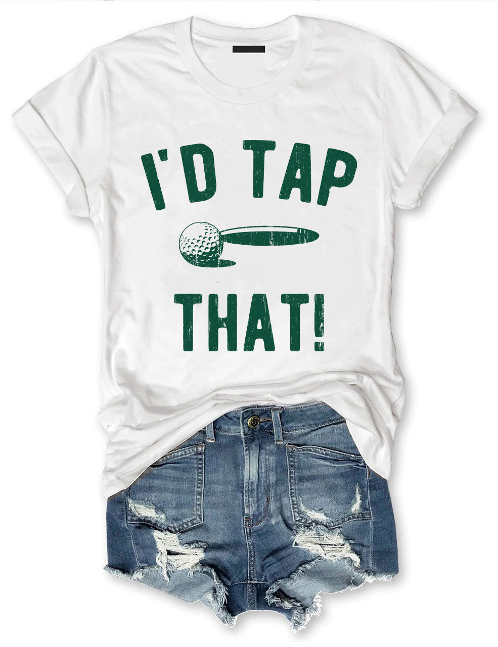 I'd Tap That Golf T-shirt