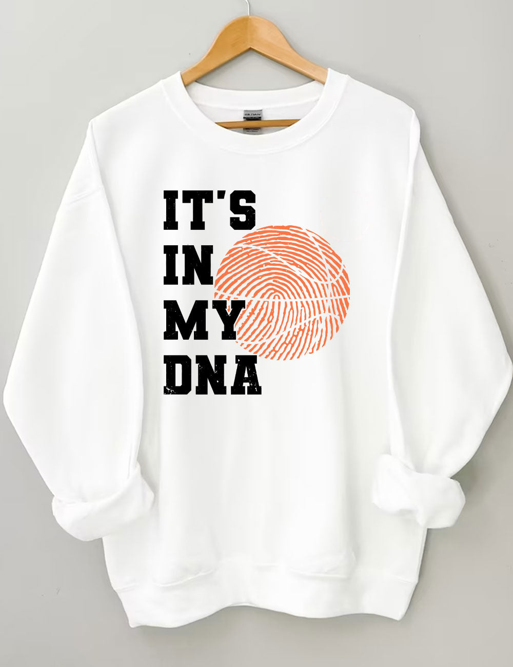 It's In My DNA Funny Basketball Sweatshirt