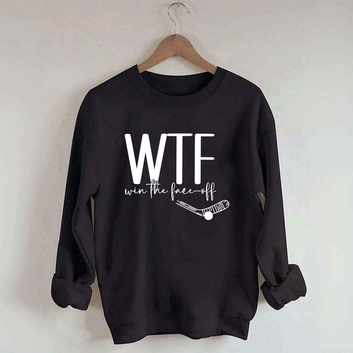 WTF Win Face-Off Hockey Sweatshirt
