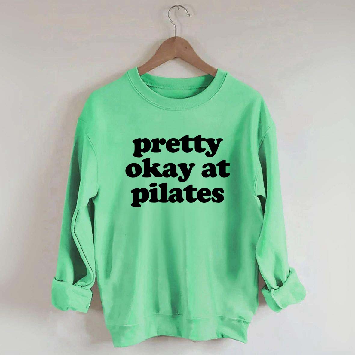 Pretty Okay At Pilates Sweatshirt