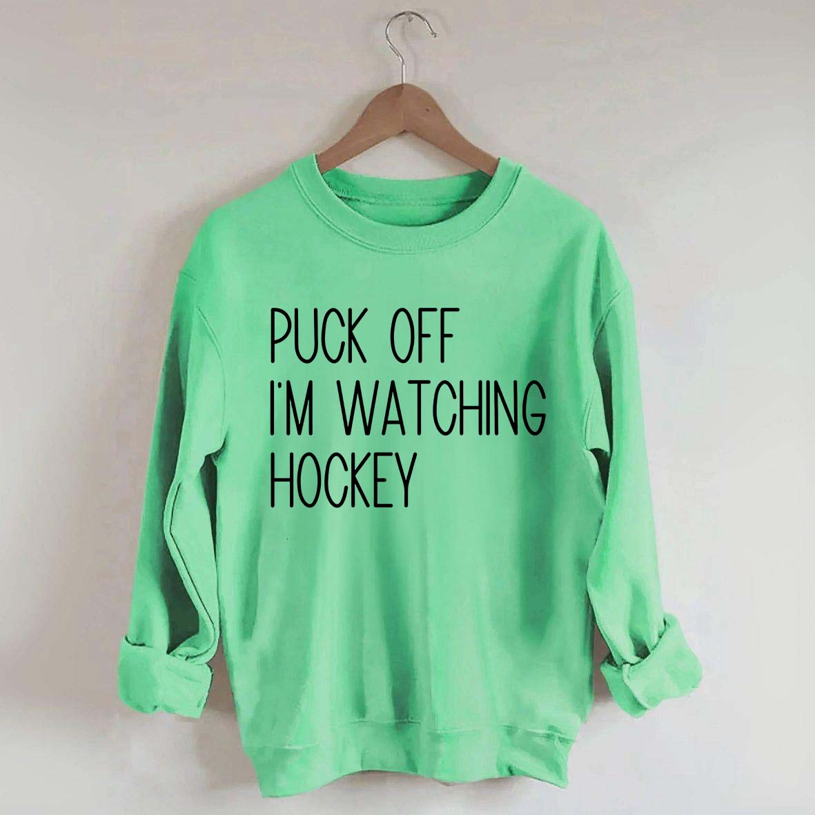 Puck Off Im Watching Hockey Sweatshirt