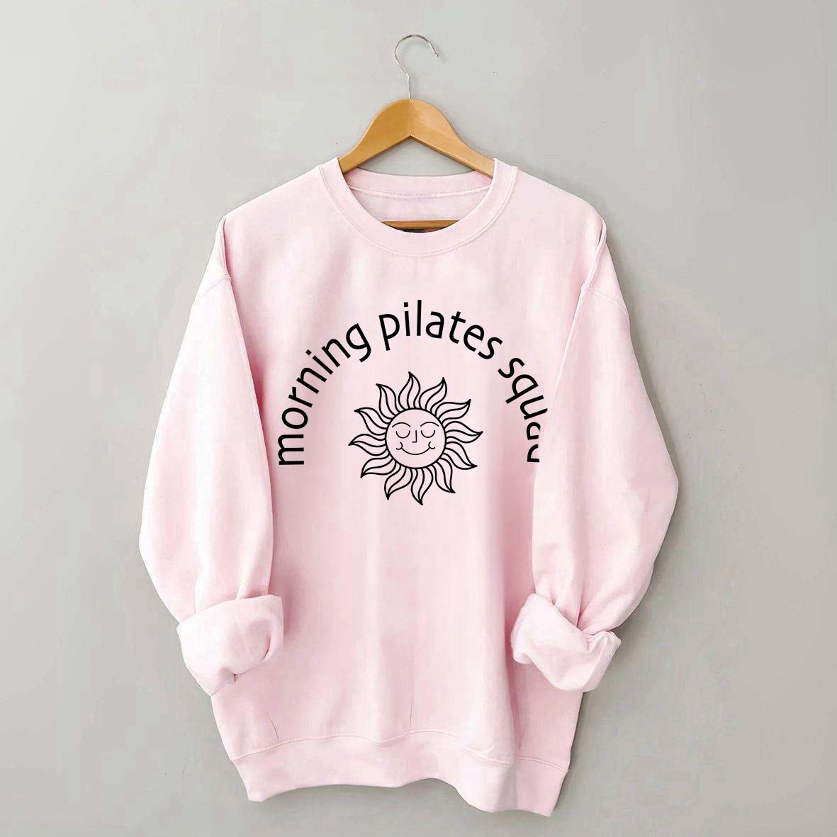 Morning Pilates Squad Workout Sweatshirt