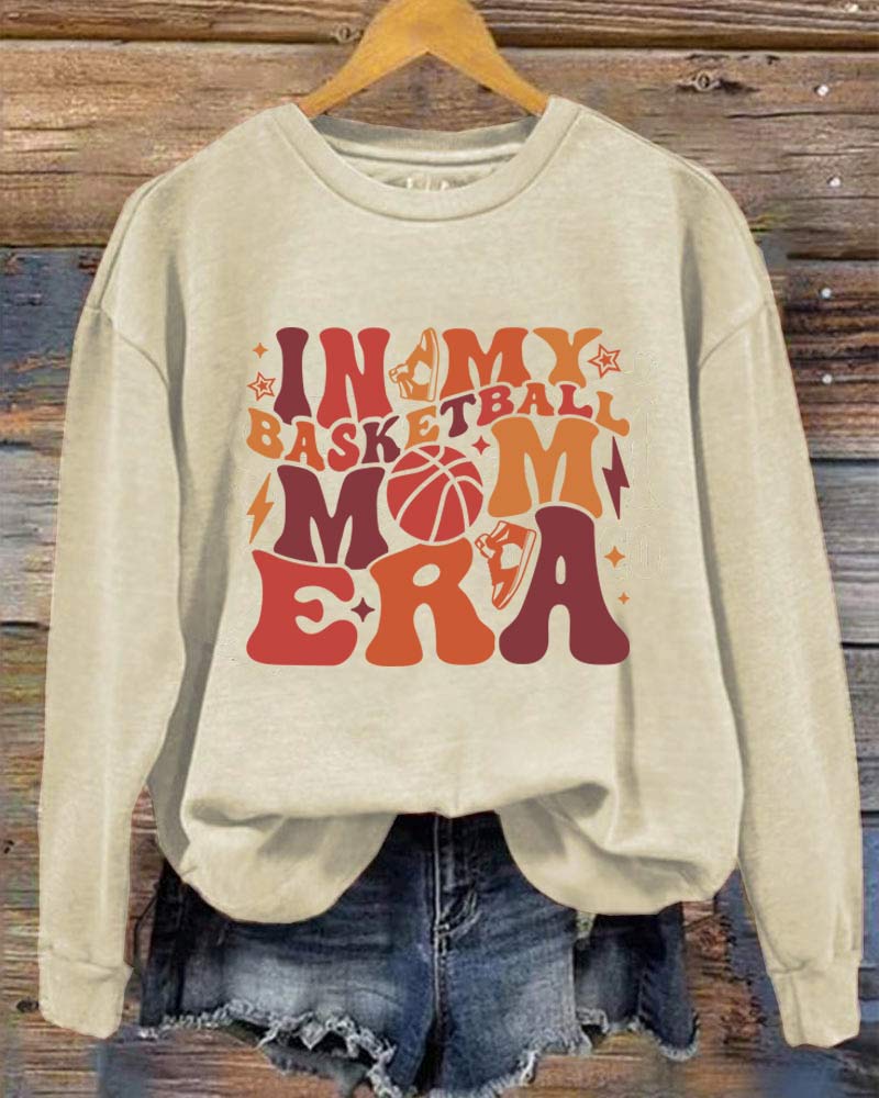 In My Basketball Mom Era Funny Sweatshirt