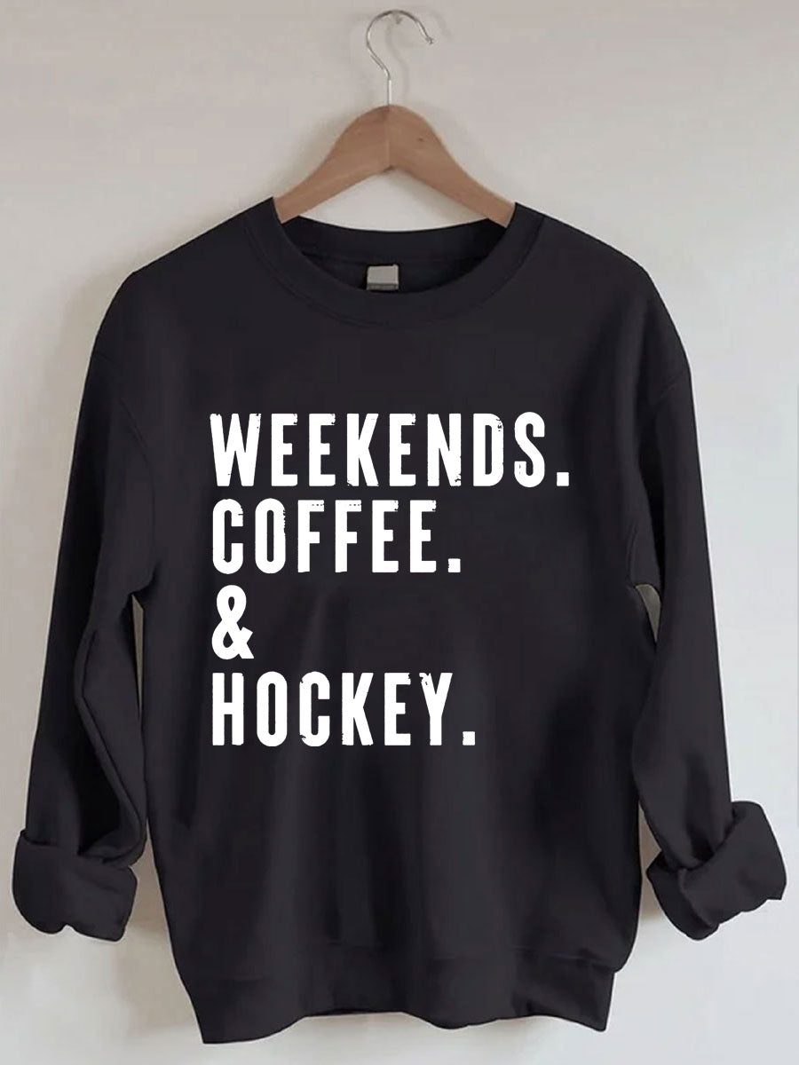 Weekends Coffee Hockey Sweatshirt
