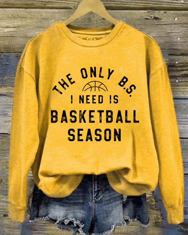 The Only BS I Need is Basketball Season Crewneck Sweatshirt