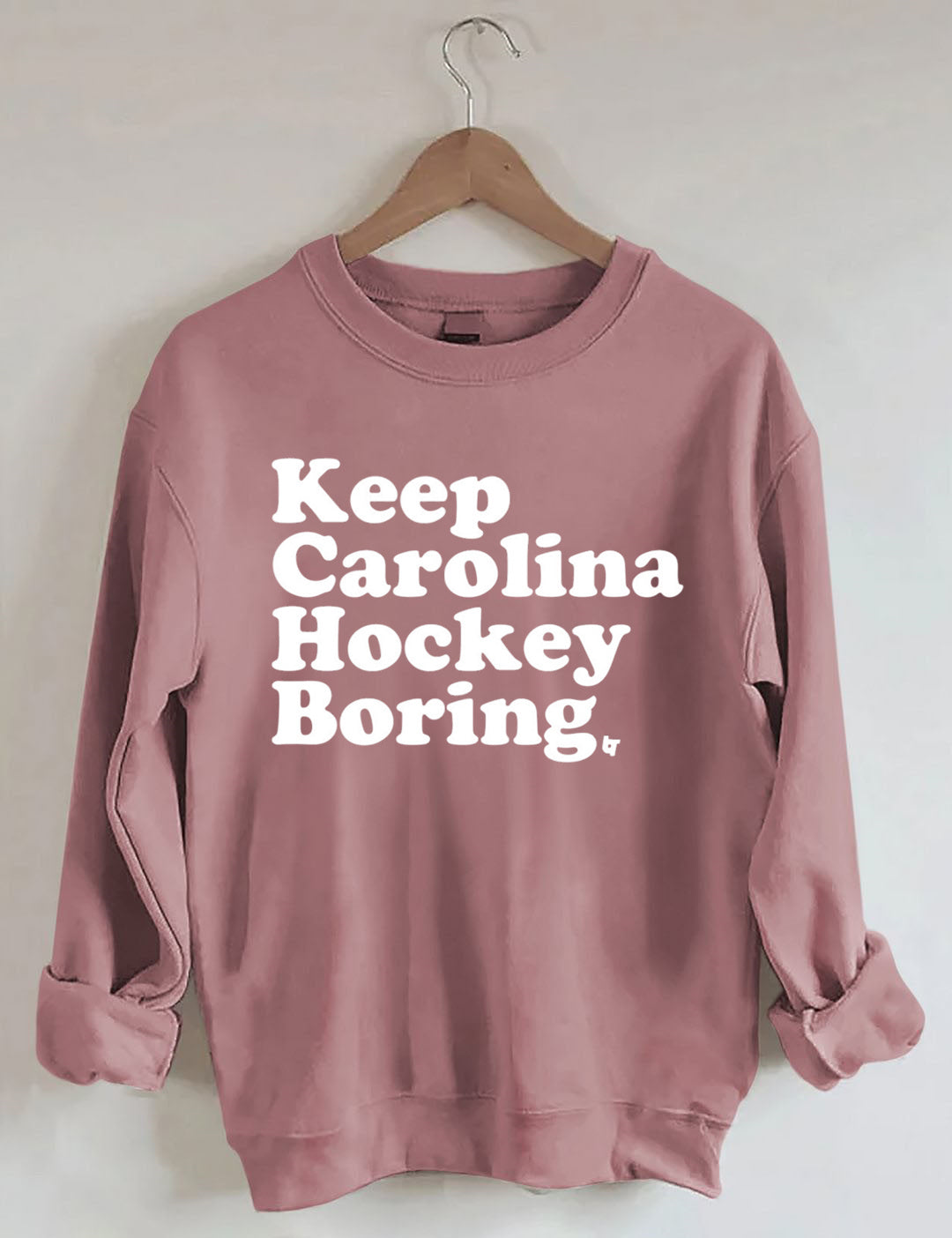 Keep Carolina Hurricanes Hockey Boring Sweatshirt