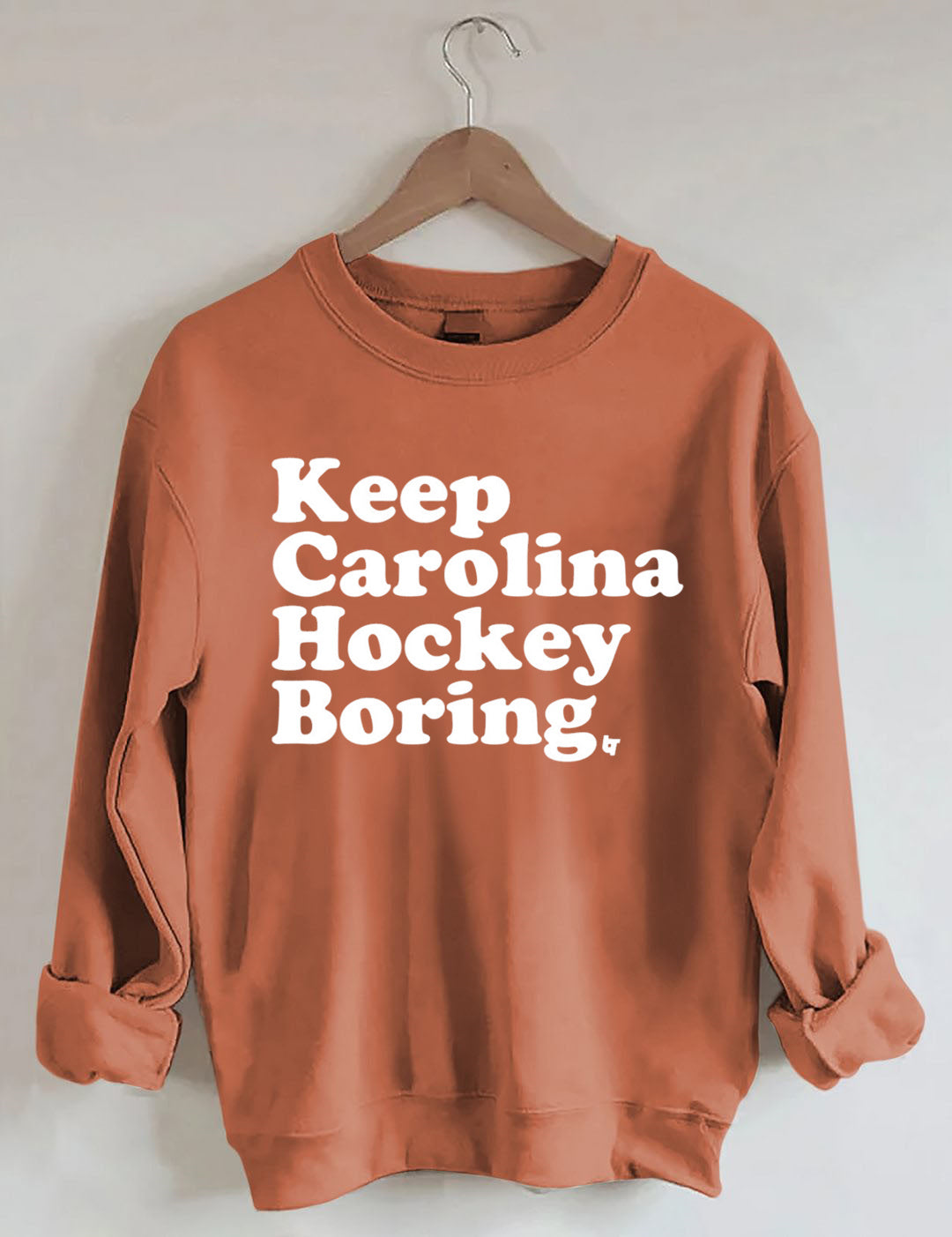 Keep Carolina Hurricanes Hockey Boring Sweatshirt