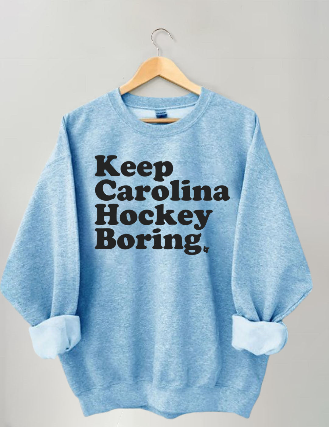 Keep Carolina Hurricanes Hockey Boring Sweatshirt
