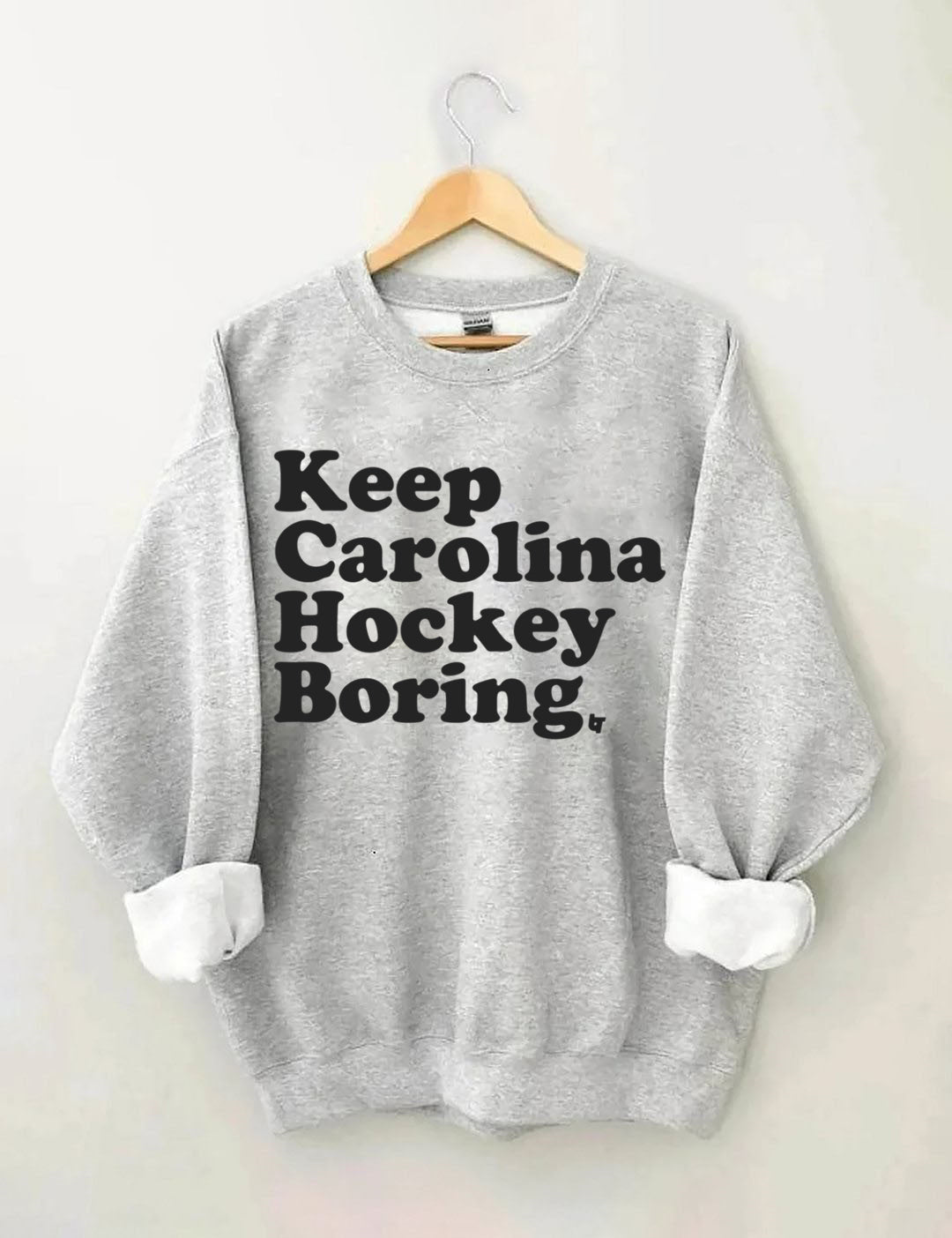 Keep Carolina Hurricanes Hockey Boring Sweatshirt