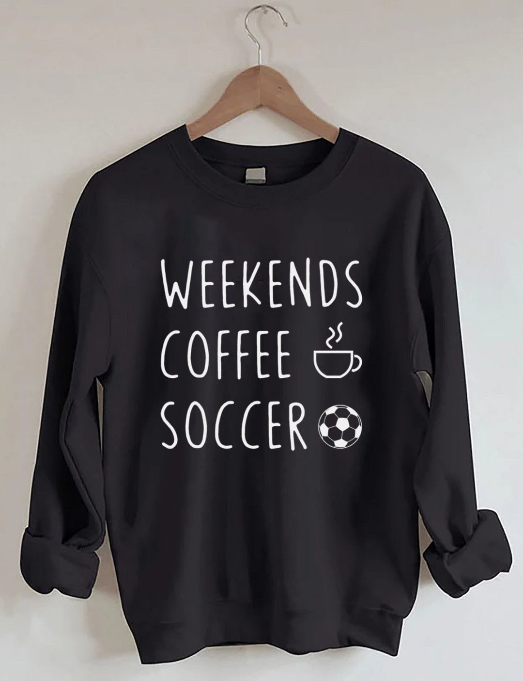 Weekend Coffee Soccer Game Day Sweatshirt