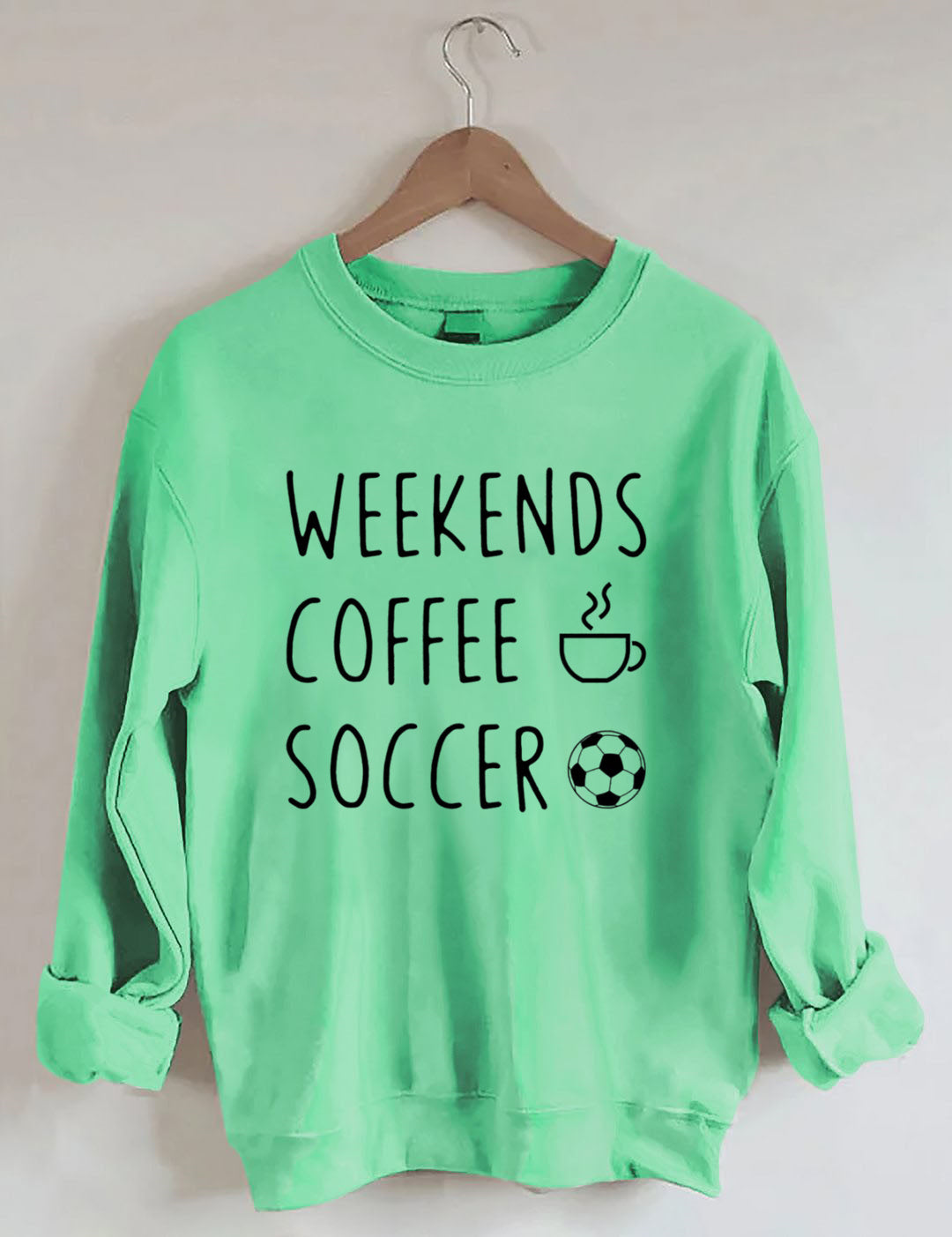 Weekend Coffee Soccer Game Day Sweatshirt