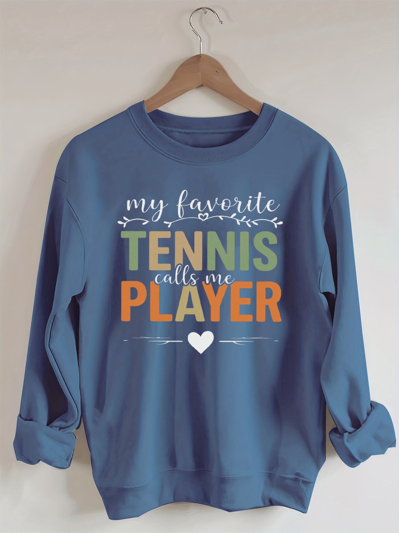 My Favorite Tennis Player Sweatshirt